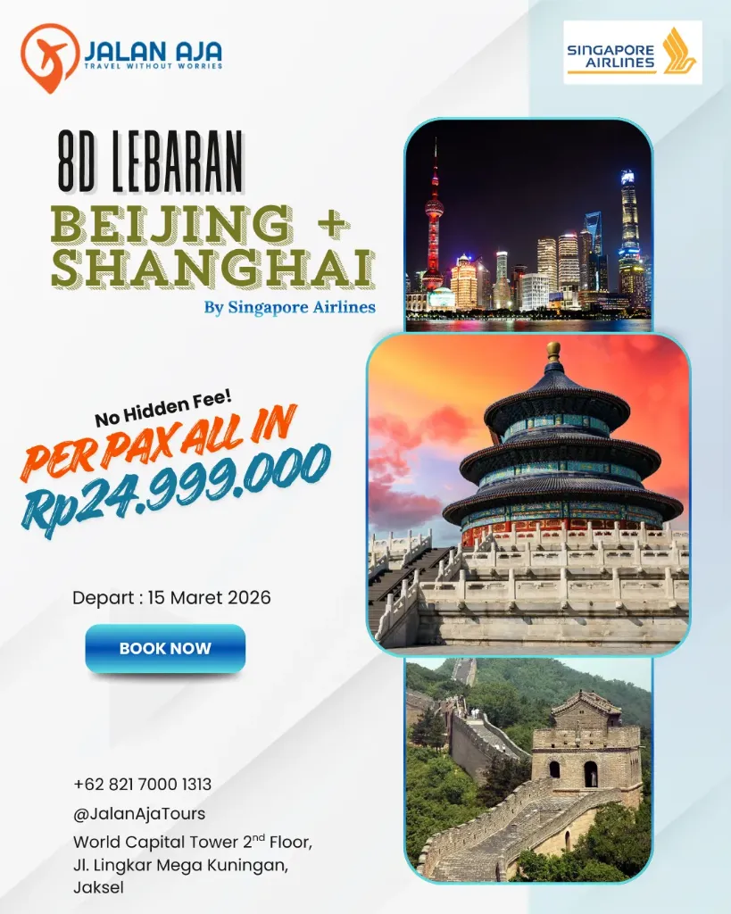 8D Lebaran Beijing Shanghai with Singapore Airlines
